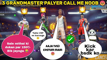 Random 3 grandmaster player call me noob😡 I challenge for 1vs3 in costom - success gamer