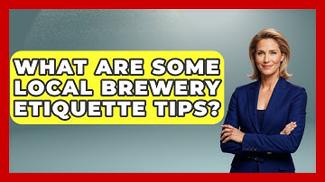 What Are Some Local Brewery Etiquette Tips? - The Midwest Guru