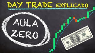 Day Trade do ZERO Passo a Passo (como funciona)