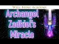 🔴 Archangel Zadkiel&#39;s Miracle