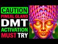 CAUTION DMT Will Be RELEASED Into Your PINEAL GLAND POWERFUL mp3