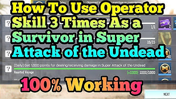 How To Use Operator Skill 3 Times As a Survivor in Super Attack of the Undead cod mobile