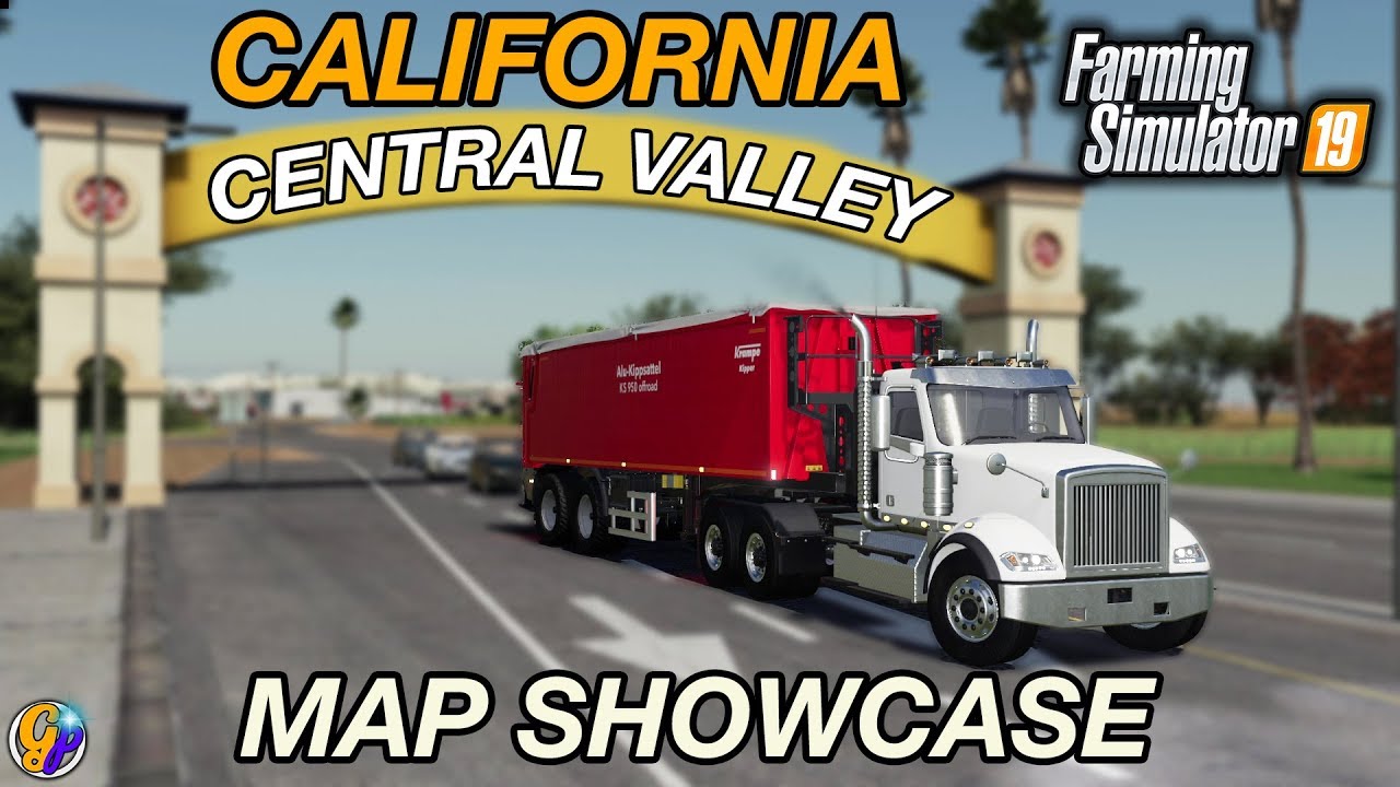 CALIFORNIA CENTRAL VALLEY (MAP TOUR) FARMING SIMULATOR 19 YouTube