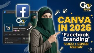 Canva 2026 lecture 1 | Facebook Branding | Facebook Logo & Cover Designing | KY Online Academy 