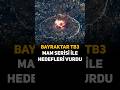 BAYRAKTAR TB3 ROKETSAN MAM SERİSİ İLE VURDU - Savunma Sanayi