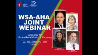 WSA/AHA Webinar - Guidelines for Stroke Rehabilitation & Recovery