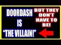 DoorDash MIGHT "Be the Villain", but they DON'T HAVE TO BE! (PTD POWER HALF HOUR!)