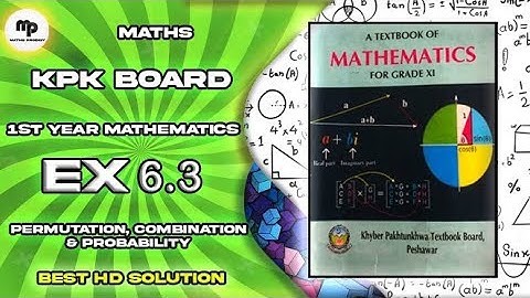 Ex 6.3| Unit - 6(Permutation, Combination & Probability) | KPK board | 1st year Maths | #1styear