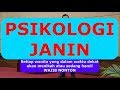 PSIKOLOGI JANIN - LUKA BATIN MASA JANIN (setiap wanita wajib nonton) - seri parenting