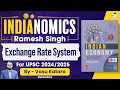 Complete Indian Economy | Ramesh Singh | Lec 56 - Exchange Rate System | UPSC 2024/25