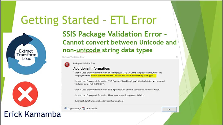 14 - SSIS Error - Cannot convert between Unicode and non-unicode string data types