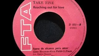Take Five - Reaching Out For Love