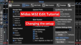 Midas M32 edit Tutorial Part 7 | Setup