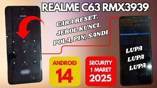 CARA RESET REALME C63‼️ LUPA POLA PIN SANDI ⁉️SECURITY TERBARU