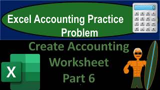 Create Accounting Worksheet Part 6 1040 Excel Accounting Practice Problem 2021 screenshot 2