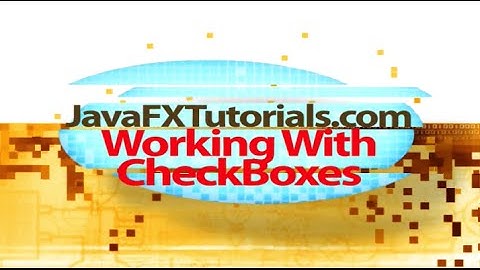 JavaFX Beginner Tutorial - Using the CheckBox in JavaFX and FXML