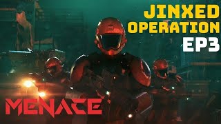 MENACE - Is this campaign jinxed