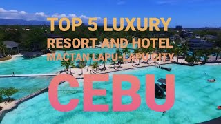 TOP 5 LUXURY RESORTS AND HOTEL MACTAN LAPULAPU CITY CEBU PH