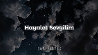 İrem - Hayalet Sevgilim (sözleri)