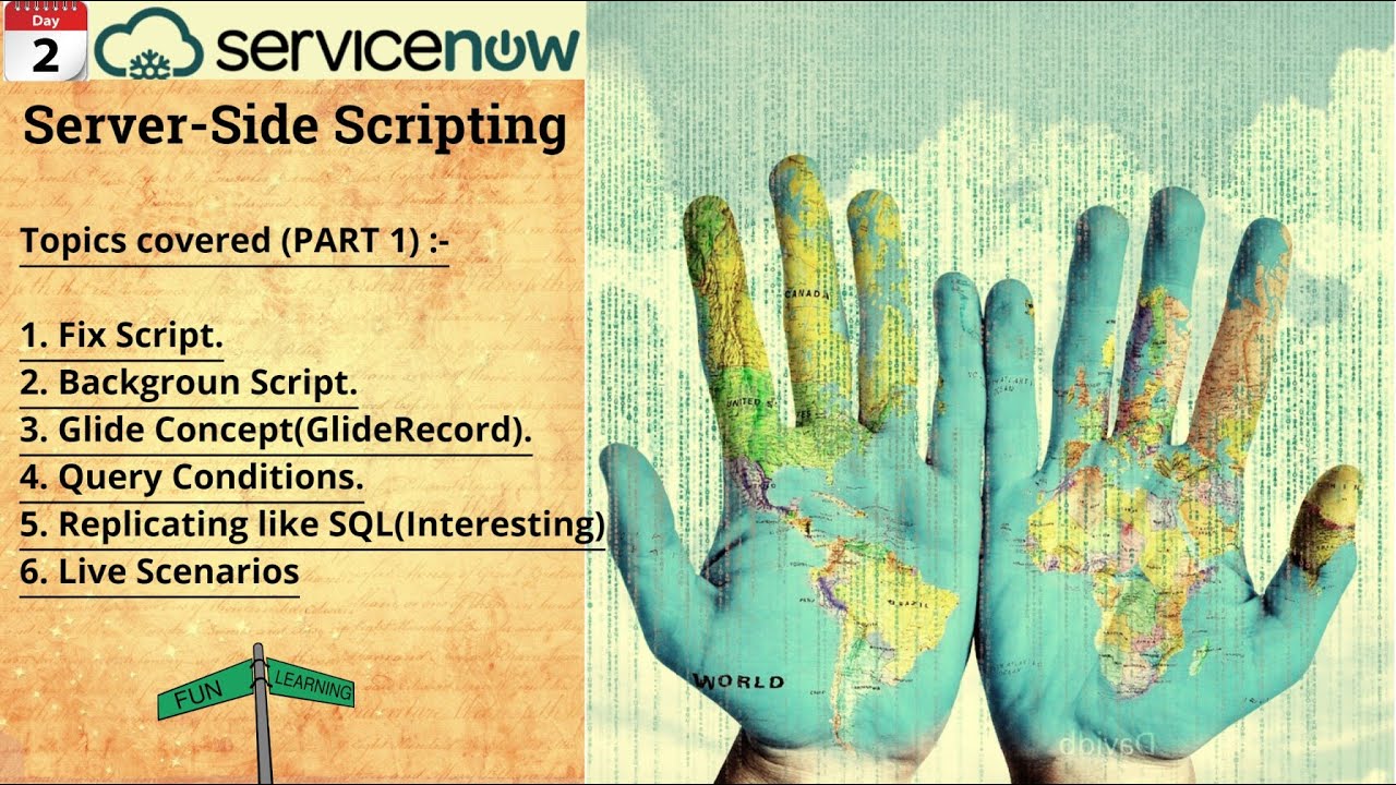 (Day 2)Servicenow Server Side Scripting | Servicenow Development | Fix