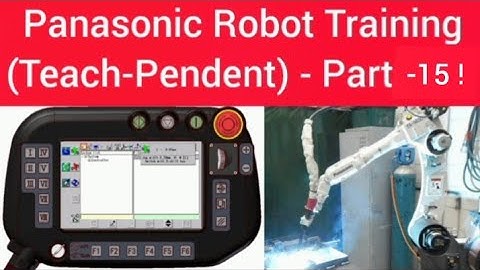 Panasonic Robot Training - (Teach-Pendent) - Part - 15 !