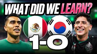 6 Things We Learned From Mexico’s 1-0 Win vs South Korea