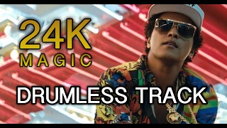 Video thumbnail of "24K Magic - Bruno Mars (Drumless Track by Carlos Gallardo-Candia)"
