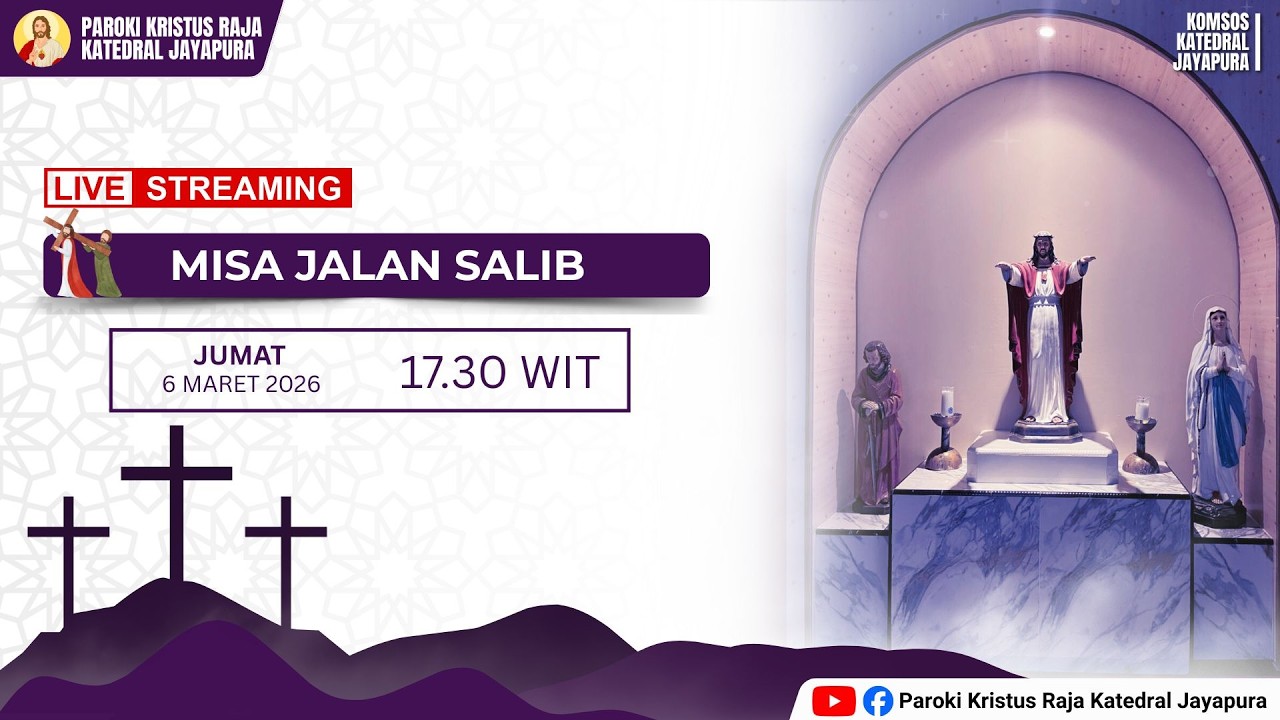 MISA JALAN SALIB | JUMAT, 6 MARET 2026 | PAROKI KRISTUS RAJA KATEDRAL JAYAPURA