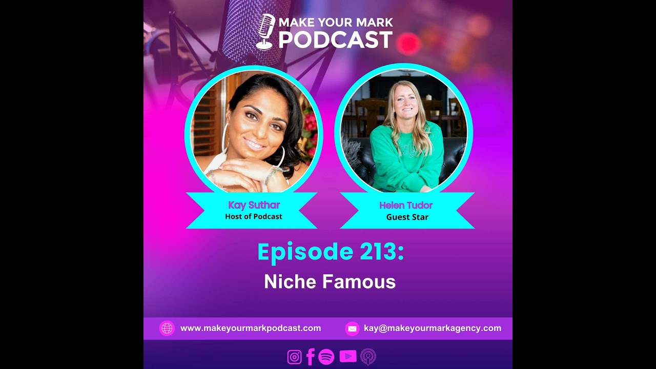 MYM 213 | Niche Famous: Helen Tudor on Authentic Visibility & Client Attraction MYM 213 | Niche Famous: Helen Tudor on Authentic Visibility & Client Attraction