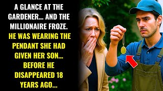 A GLANCE AT THE GARDENER... AND THE MILLIONAIRE FROZE WHEN SHE RECOGNIZED THE PENDANT OF HER LOST...