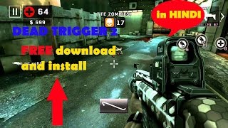 [100% proof] How to download android game ~DEAD TRIGGER 2~ FREE and complete installation guide screenshot 2