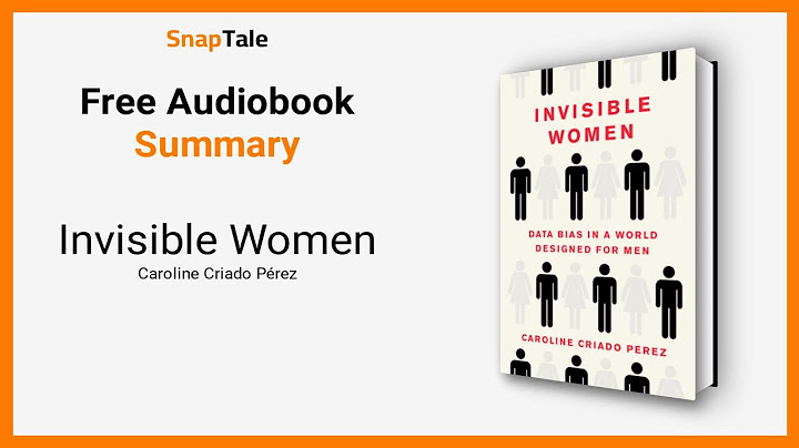 Invisible Women by Caroline Criado Pérez: 7 Minute Summary