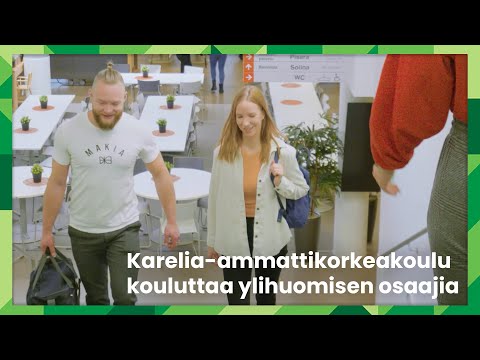 Karelia-ammattikorkeakoulu kouluttaa ylihuomisen osaajia