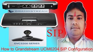 How to Grandstream UCM6204 SIP Configuration with GVC3200