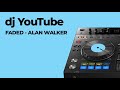 dj YouTube - Mix with computer keyboard (Faded/Alan Walker)