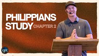 The Book of Philippians Chapter 2 Study