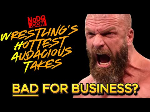 Triple H actually BAD for WWE business? Wrestling's Hottest Audacious Takes Episode 1