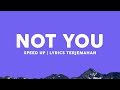 Gambar cover Alan Walker & Emma Steinbakken - Not You Lyrics Terjemahan| Speed Up