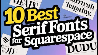 10 Best Serif Fonts for Squarespace Websites