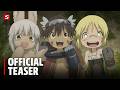 Made in Abyss: Awakening Mystery Movie Part 1 — Official Teaser Trailer