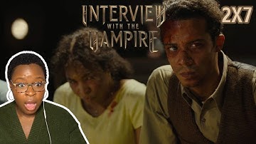 WHO ARE THESE PEOPLE?! | Interview With the Vampire S2E7