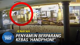 VIRAL | Penyamun  Hanya Sempat Kebas Telefon Bimbit