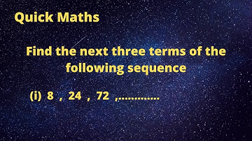 Find the next three terms of the sequence(i) 8,24,72,.......