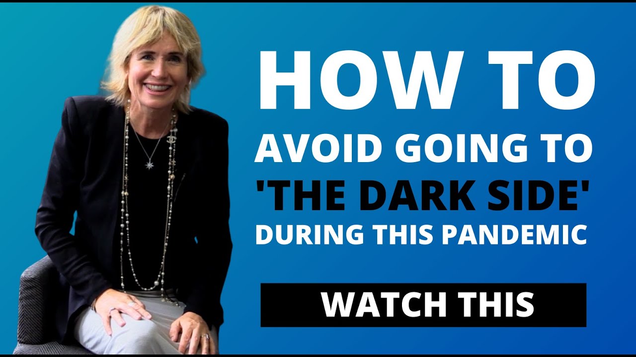 How to Avoid Going to 'The Dark Side' During this Pandemic | #StrongerTogether | Sharon Pearson