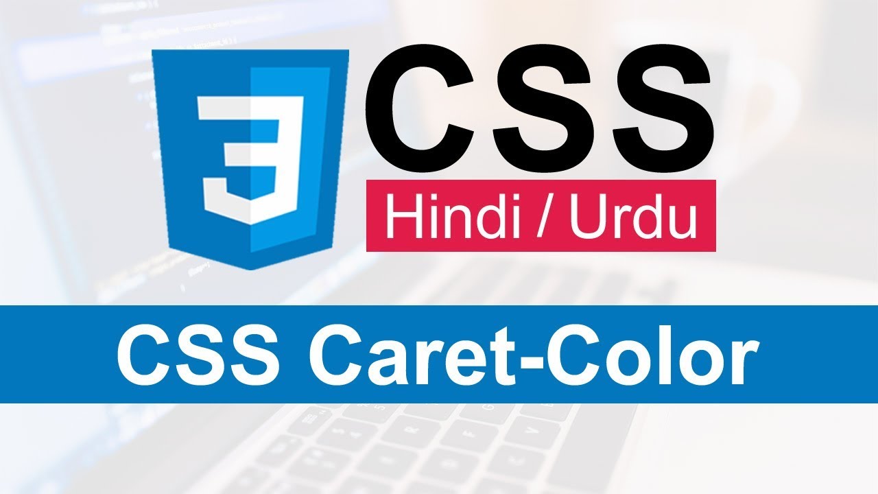 CSS Caret Color Tutorial In Hindi Urdu YouTube css-caret-color-tutorial-in-hindi-urdu-youtube
