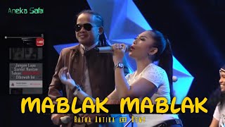 RATNA ANTIKA ft DEMY YOKER - MABLAK MABLAK