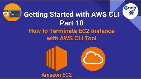 AWS CLI Tutorial 10- How to Terminate EC2 Instance with AWS CLI Tool