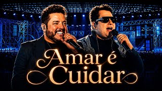 AMAR É CUIDAR - Bruno & Marrone #romantic #music 