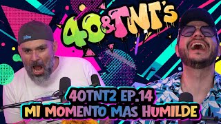 Cuarentaytontos T.2 Ep. 14 | Mi momento más Humilde | Chismógrafo