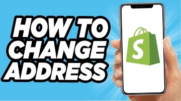 How To Change Address On Shopify - Easy Tutorial